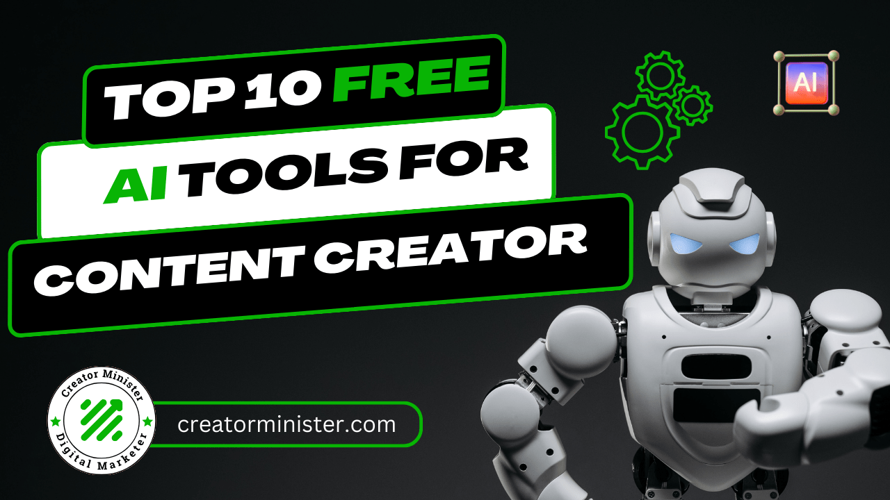 Top 10 Free AI Tools For Video Creator ,Content Creator and Youtuber In 2024 - 2025 By Creator Minister