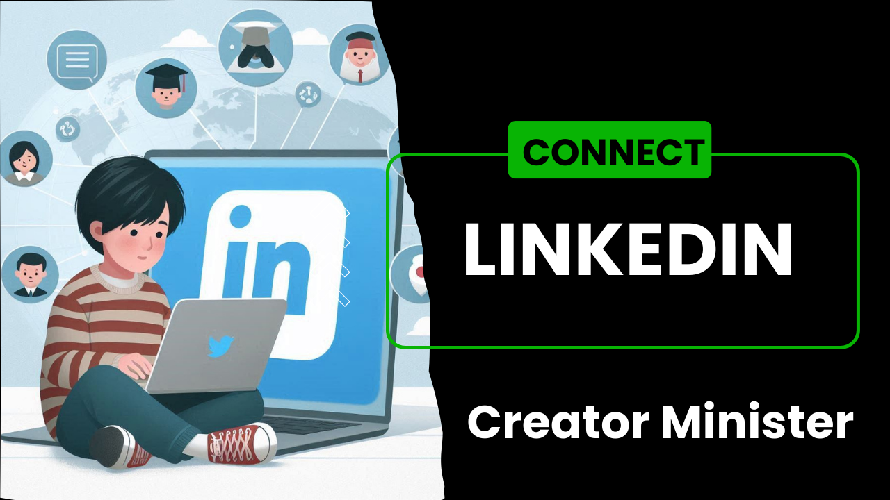 Creator Minister LinkedIn
